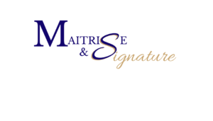 Maîtrise & Signature